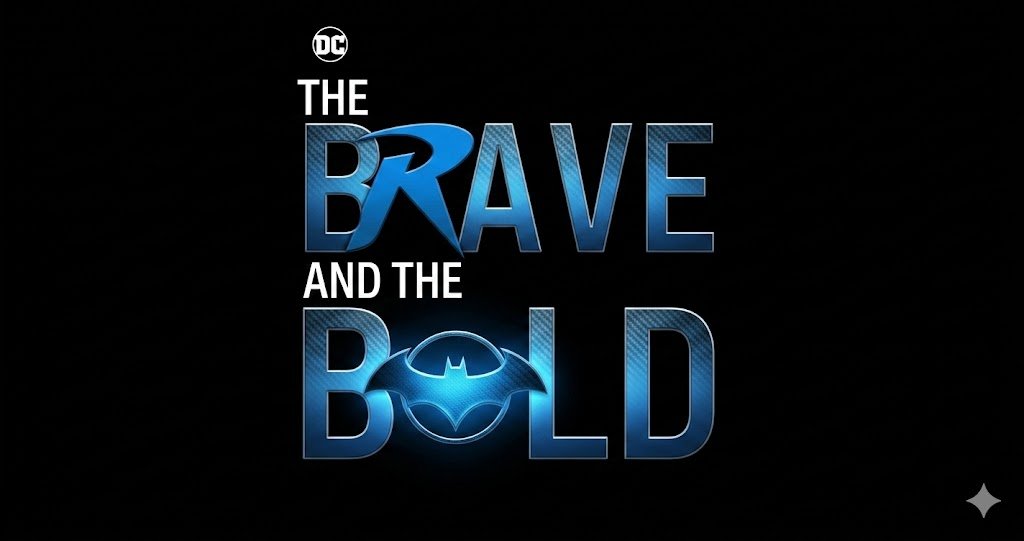 The Brave and the Bold Movie