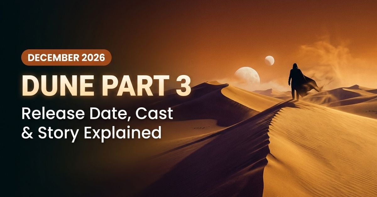new movie to release dune part 3 release date cast and story explained featured image